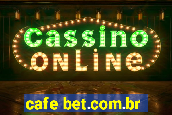 cafe bet.com.br